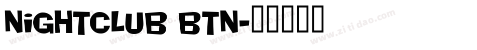 Nightclub BTN字体转换
